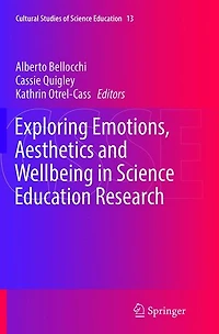 Exploring Emotions, Aesthetics and Wellbeing Science Education Research
