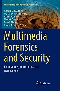 Multimedia Forensics and Security: Foundations, Innovations, Applications