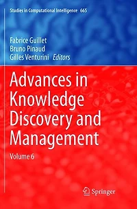 Advances Knowledge Discovery and Management: Volume 6