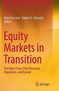 Equity Markets Transition: The Value Chain, Price Discovery, Regulation, and Beyond