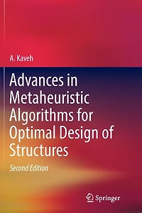 Advances Metaheuristic Algorithms for Optimal Design of Structures