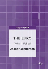 The Euro: Why it Failed