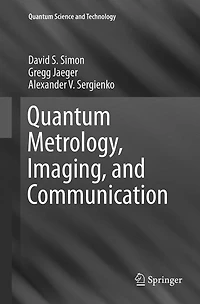 Quantum Metrology, Imaging, and Communication