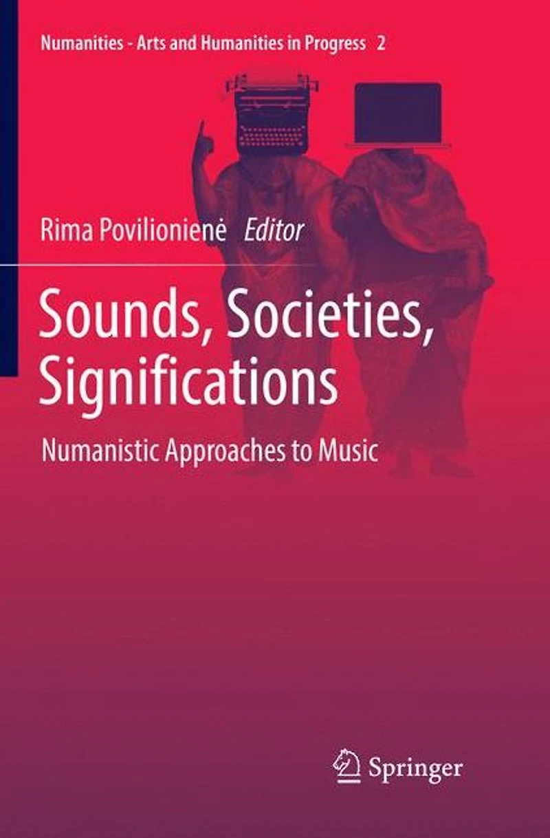 Sounds, Societies, Significations: Numanistic Approaches to Music