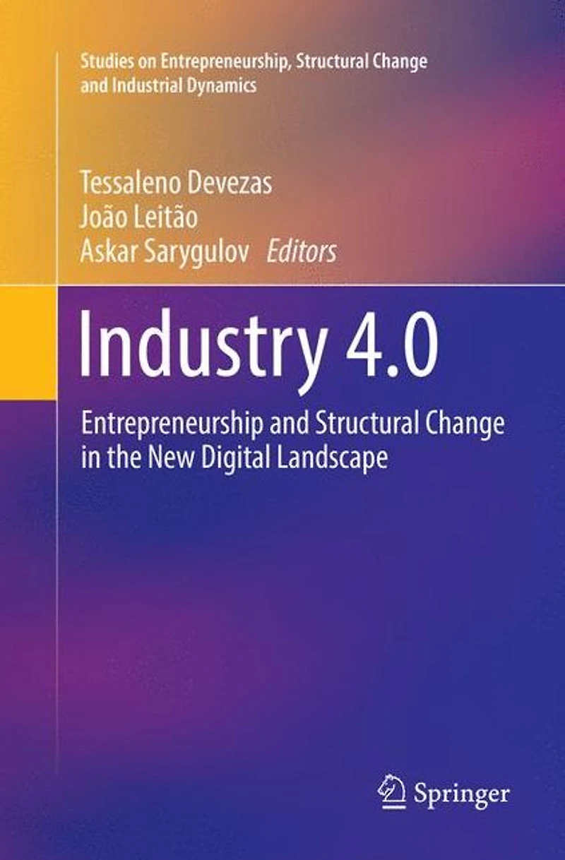 Industry 4.0: Entrepreneurship and Structural Change the New Digital Landscape