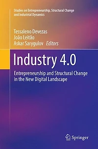 Industry 4.0: Entrepreneurship and Structural Change the New Digital Landscape