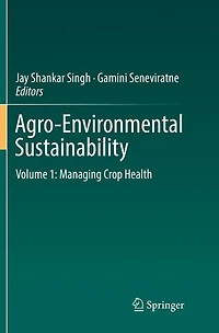 Agro-Environmental Sustainability: Volume 1: Managing Crop Health