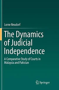 The Dynamics of Judicial Independence: A Comparative Study Courts Malaysia and Pakistan