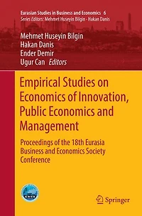 Empirical Studies on Economics of Innovation, Public and Management: Proceedings the 18th Eurasia Business Society Conference