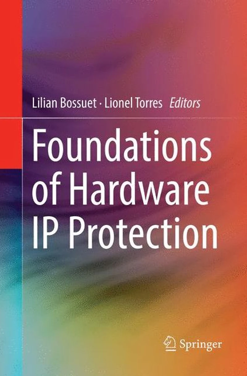 Foundations of Hardware IP Protection