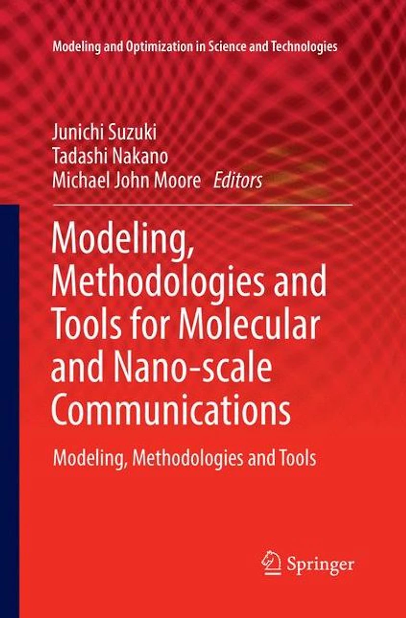 Modeling, Methodologies and Tools for Molecular Nano-scale Communications: