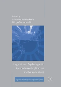 Linguistic and Psycholinguistic Approaches on Implicatures Presuppositions