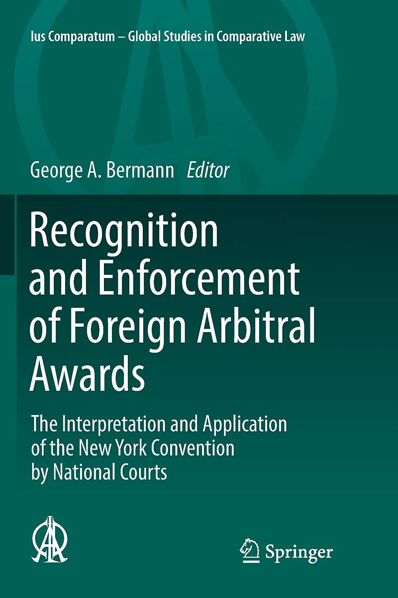 Recognition and Enforcement of Foreign Arbitral Awards: the Interpretation Application New York Convention by National Courts