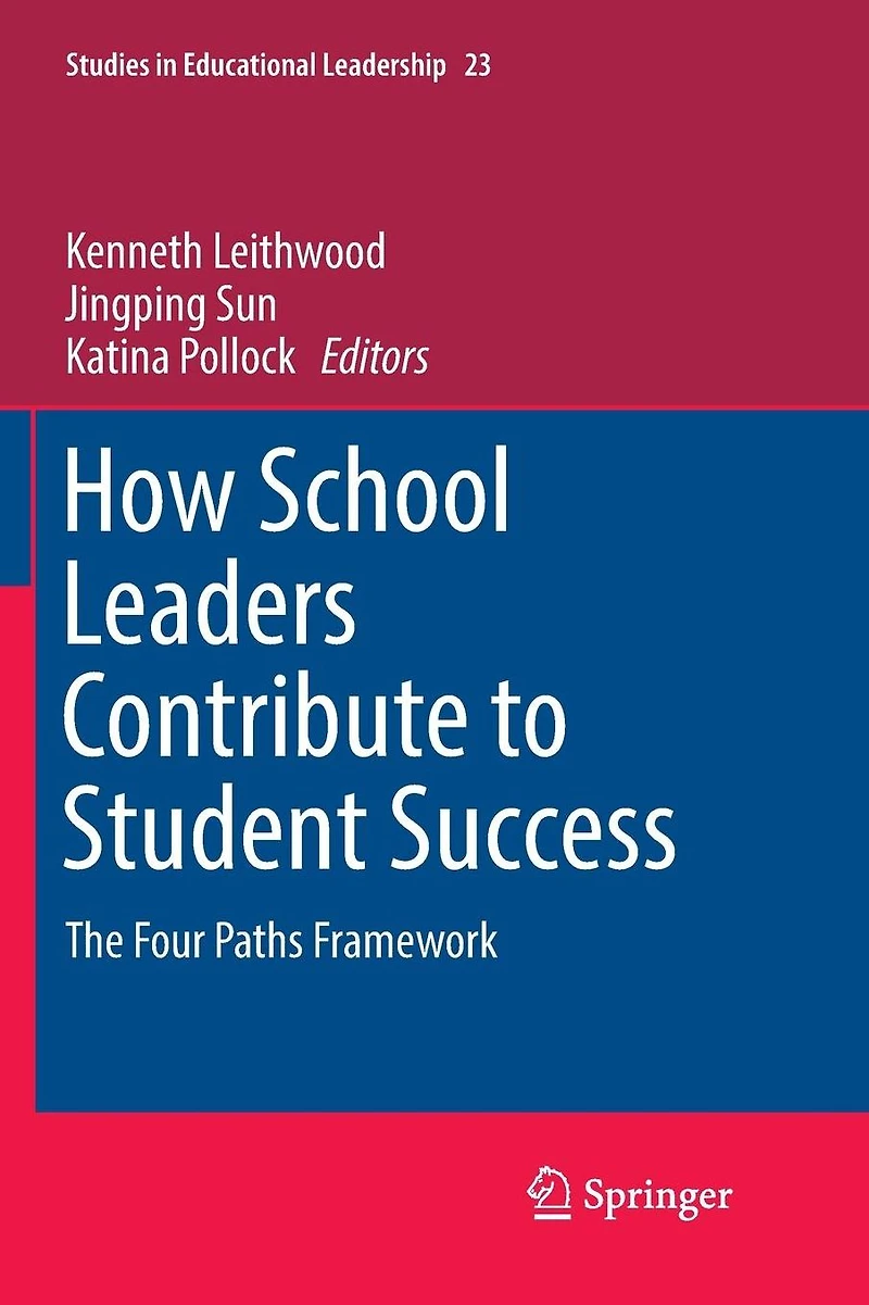 How School Leaders Contribute to Student Success: The Four Paths Framework