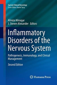 Inflammatory Disorders of the Nervous System: Pathogenesis, Immunology, and Clinical Management