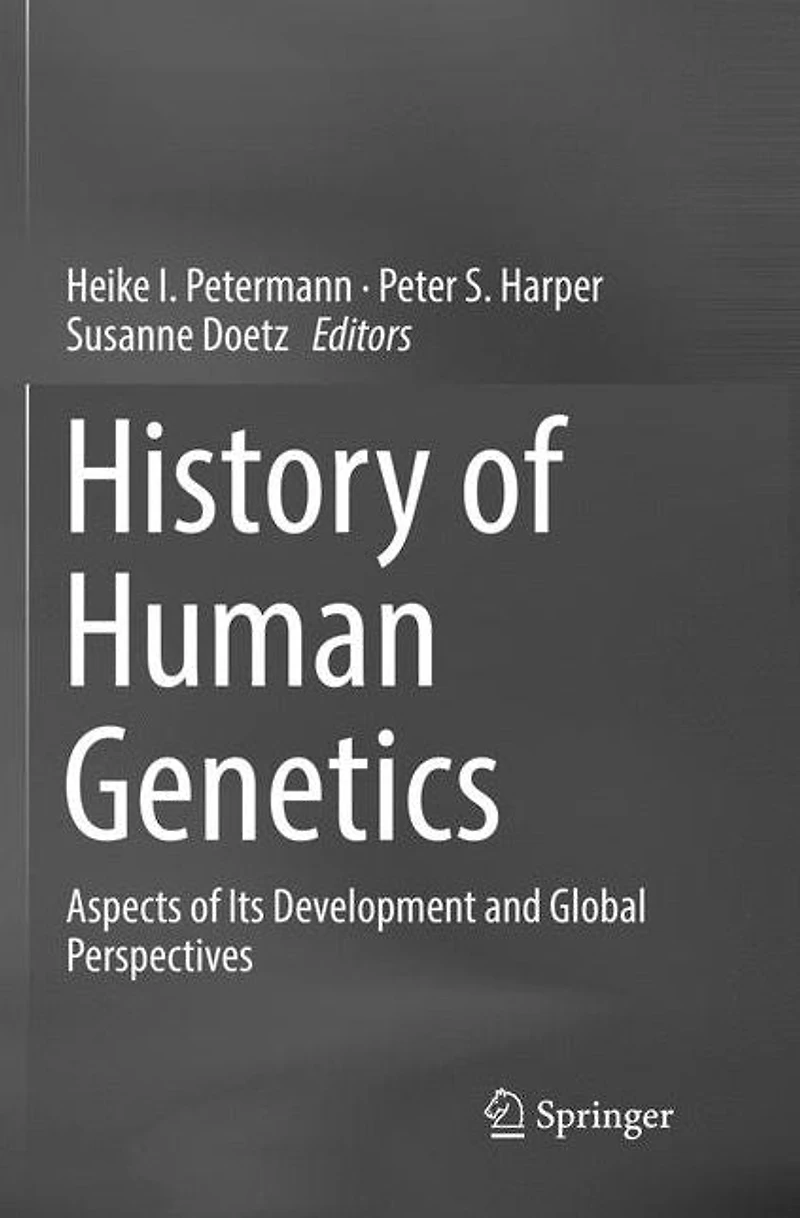 History of Human Genetics: Aspects Its Development and Global Perspectives