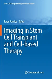 Imaging Stem Cell Transplant and Cell-based Therapy