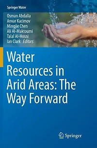 Water Resources Arid Areas: The Way Forward