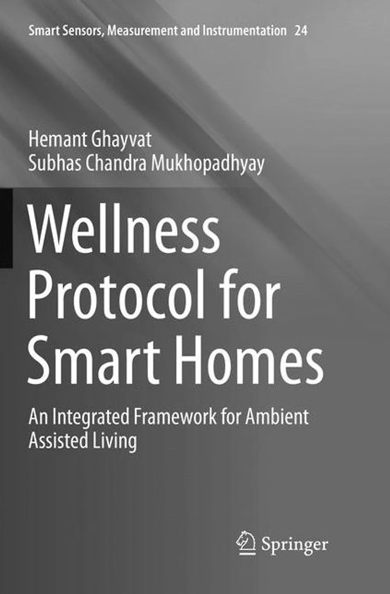 Wellness Protocol for Smart Homes: An Integrated Framework Ambient Assisted Living