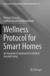 Wellness Protocol for Smart Homes: An Integrated Framework Ambient Assisted Living