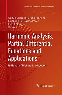 Harmonic Analysis, Partial Differential Equations and Applications: Honor of Richard L. Wheeden