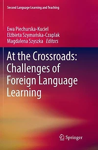 At the Crossroads: Challenges of Foreign Language Learning
