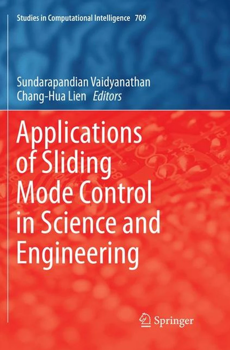 Applications of Sliding Mode Control Science and Engineering