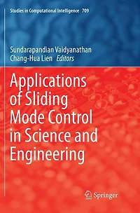 Applications of Sliding Mode Control Science and Engineering
