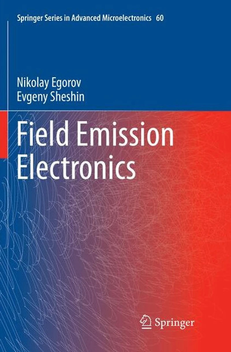 Field Emission Electronics