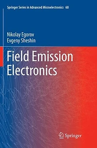 Field Emission Electronics