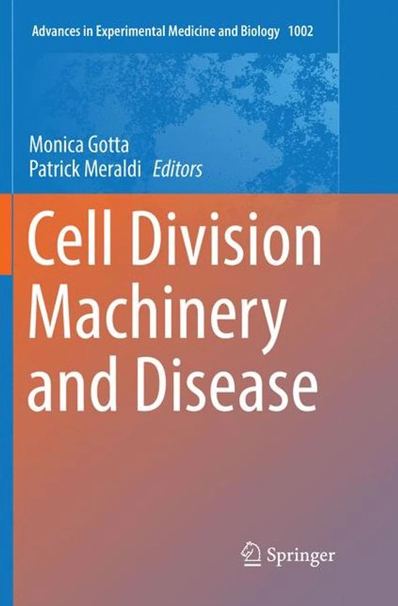 Cell Division Machinery and Disease