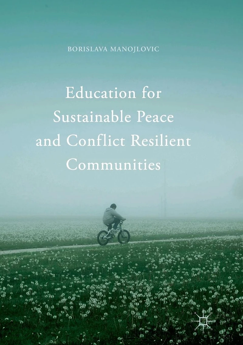 Education for Sustainable Peace and Conflict Resilient Communities