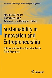 Sustainability Innovation and Entrepreneurship: Policies Practices for a World with Finite Resources