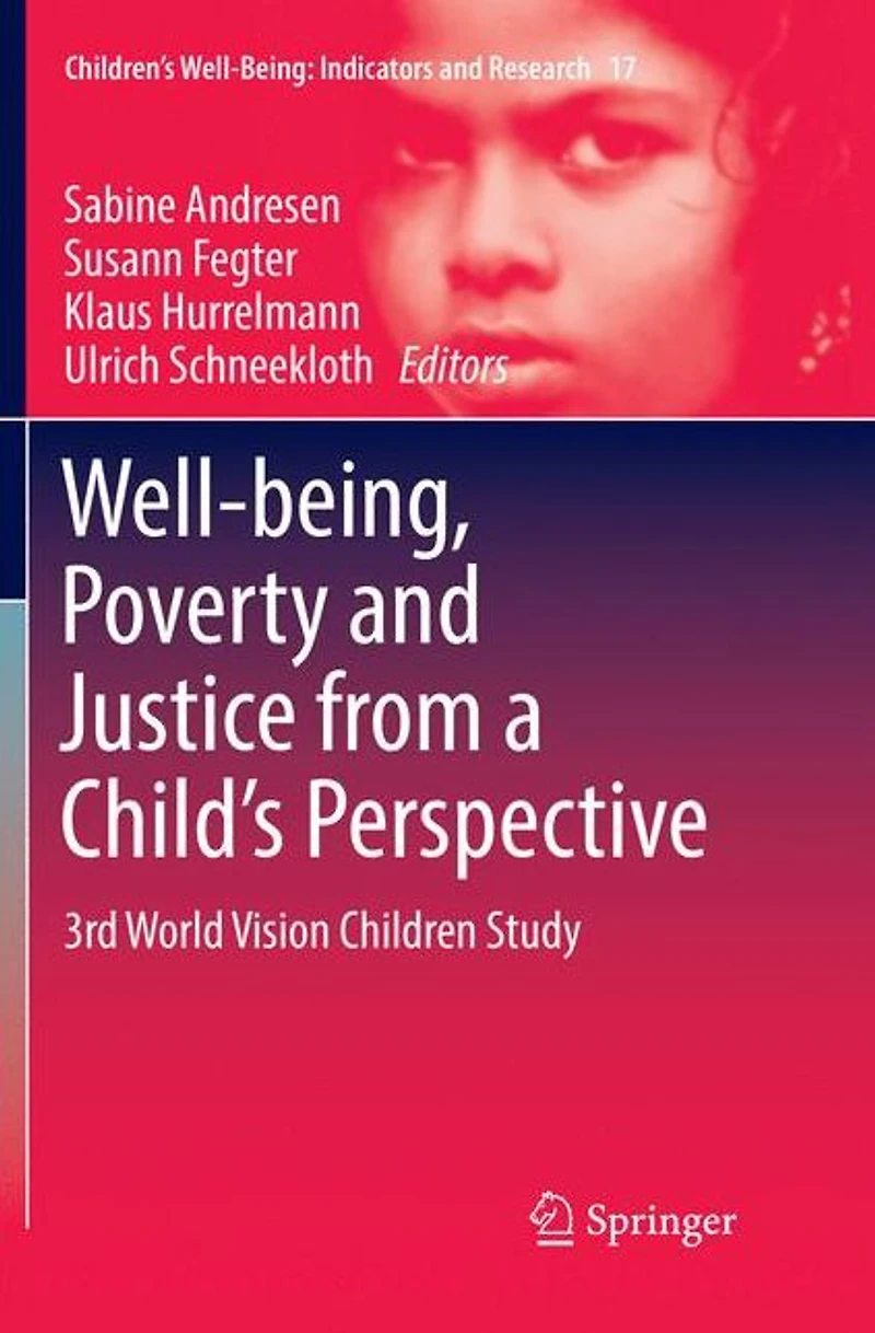Well-being, Poverty and Justice from a Child's Perspective: 3rd World Vision Children Study