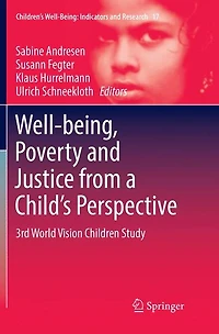 Well-being, Poverty and Justice from a Child's Perspective: 3rd World Vision Children Study