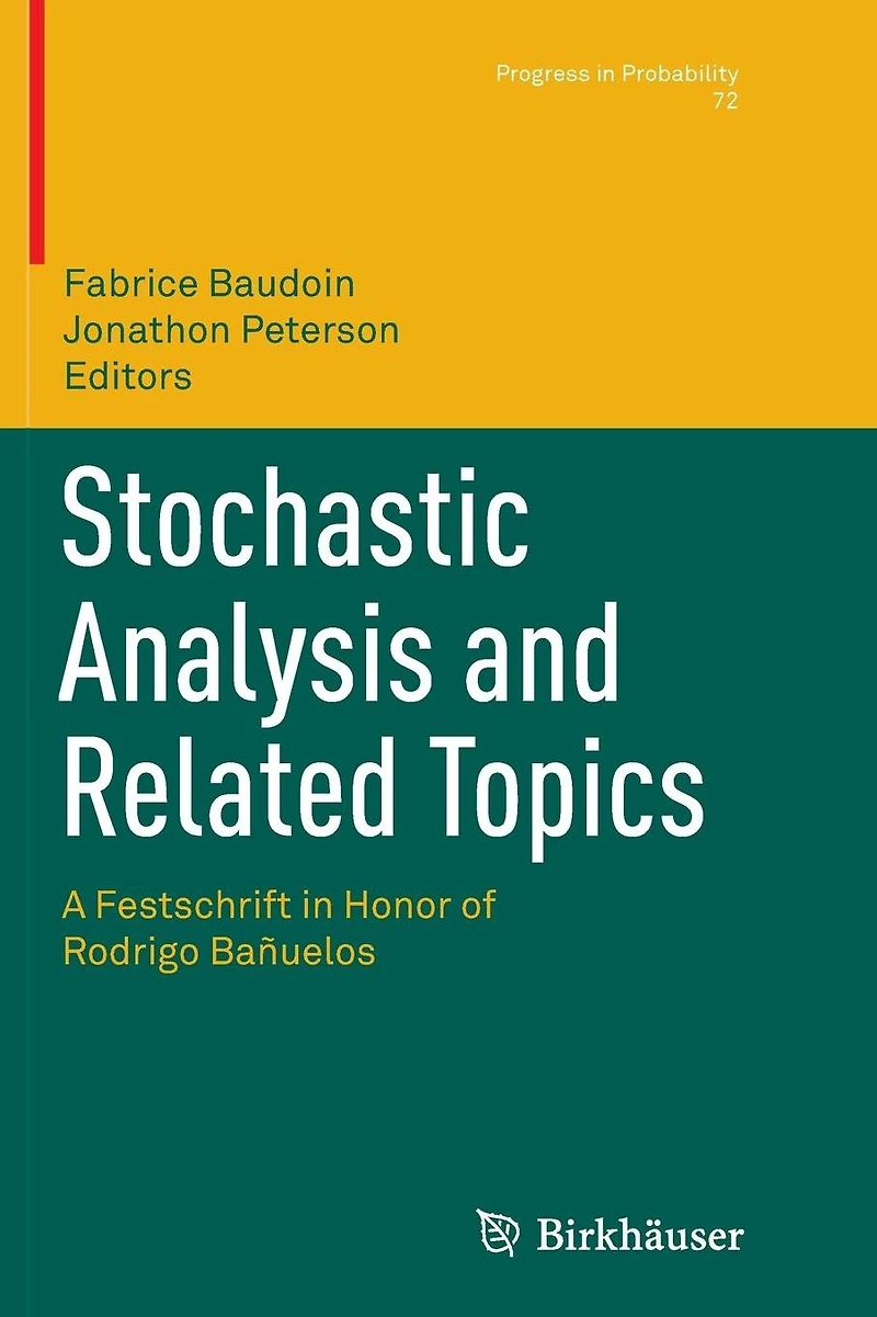 Stochastic Analysis and Related Topics: A Festschrift Honor of Rodrigo Bañuelos