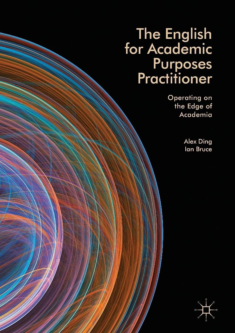 the English for Academic Purposes Practitioner: Operating on Edge of Academia