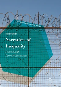 Narratives of Inequality: Postcolonial Literary Economics