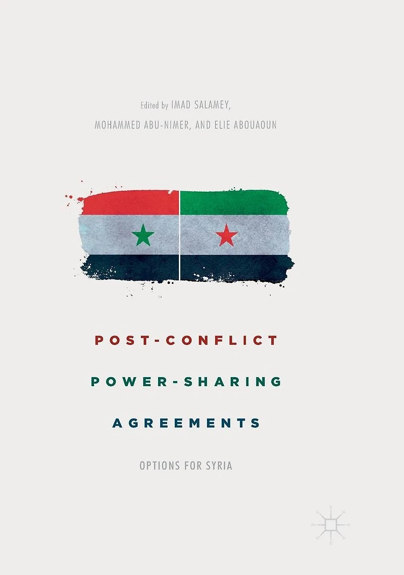 Post-Conflict Power-Sharing Agreements: Options for Syria