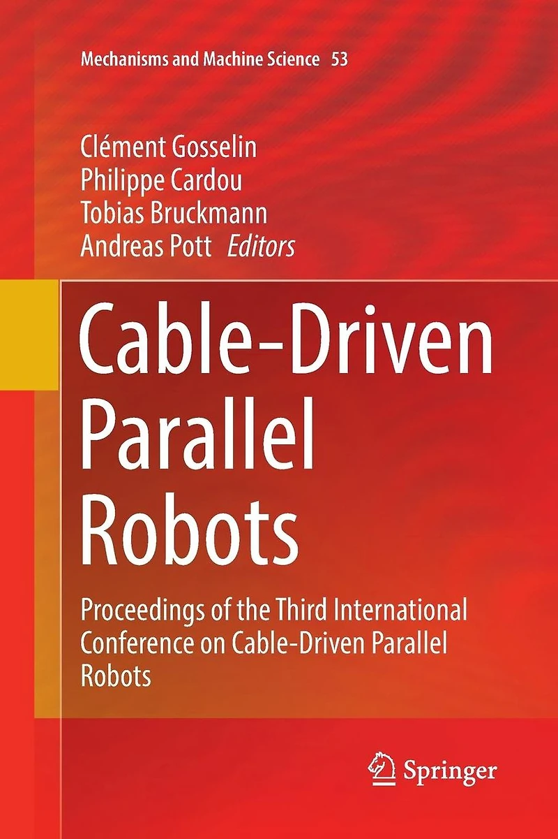 Cable-Driven Parallel Robots: Proceedings of the Third International Conference on Robots