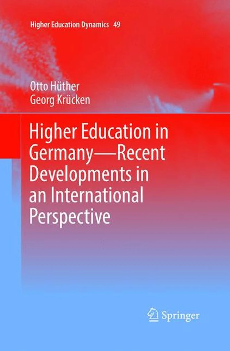Higher Education Germany-Recent Developments an International Perspective