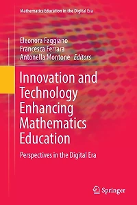 Innovation and Technology Enhancing Mathematics Education: Perspectives the Digital Era