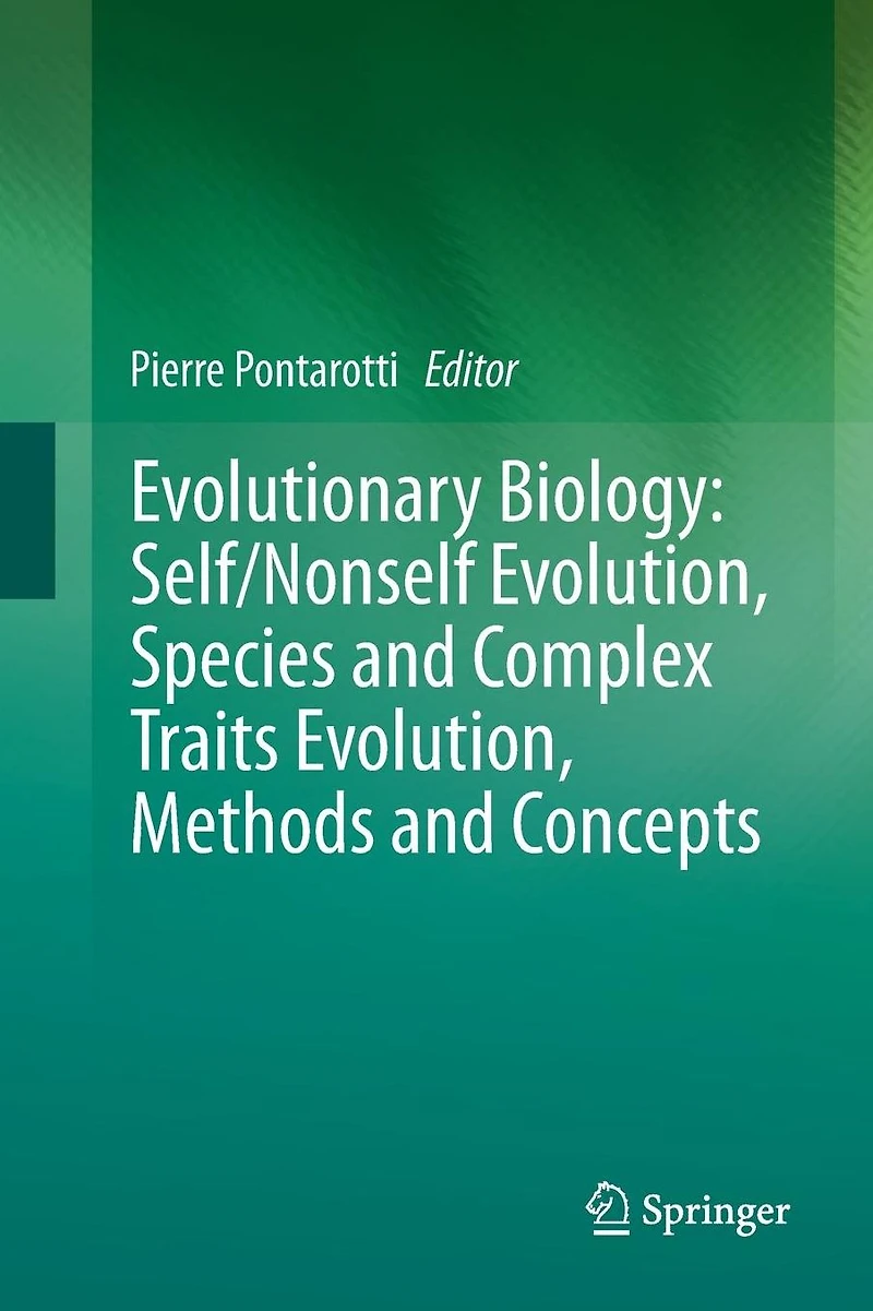 Evolutionary Biology: Self/Nonself Evolution, Species and Complex Traits Methods Concepts