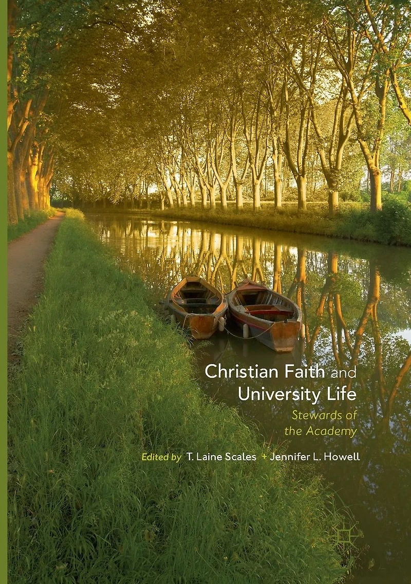 Christian Faith and University Life: Stewards of the Academy