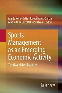 Sports Management as an Emerging Economic Activity: Trends and Best Practices