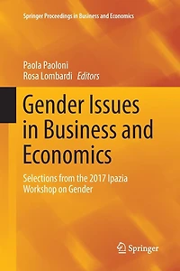 Gender Issues Business and Economics: Selections from the 2017 Ipazia Workshop on
