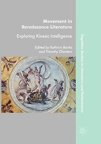 Movement Renaissance Literature: Exploring Kinesic Intelligence