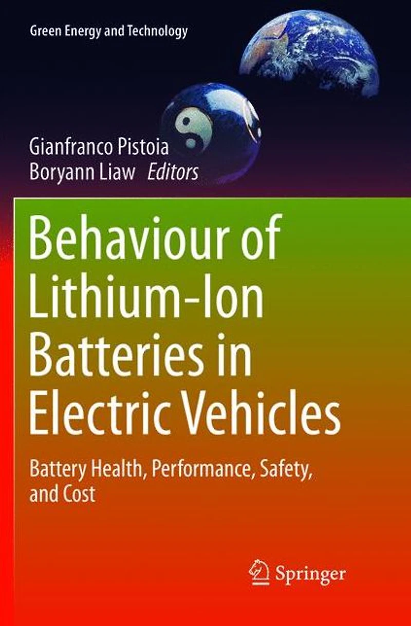 Behaviour of Lithium-Ion Batteries Electric Vehicles: Battery Health, Performance, Safety, and Cost