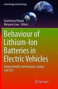 Behaviour of Lithium-Ion Batteries Electric Vehicles: Battery Health, Performance, Safety, and Cost