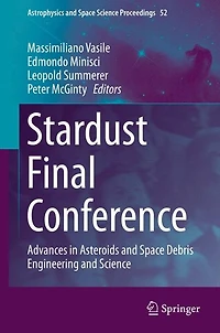 Stardust Final Conference: Advances Asteroids and Space Debris Engineering Science